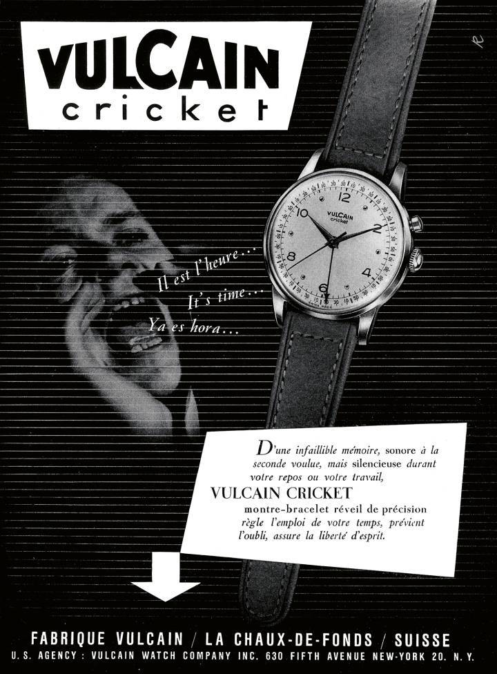 1949: “El reloj despertador de precisión Cricket administra tu tiempo, evita los olvidos y libera tu mente”: Vulcain proclama en voz alta su innovadora característica.